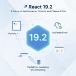 React 19.2 performance and features overview