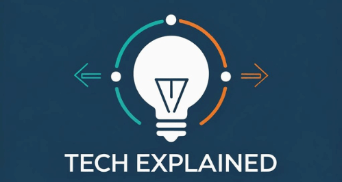 Tech Explained